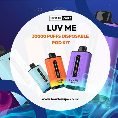 How to Vape (Luv Me 30000 Puffs Disposable Pod Kit)