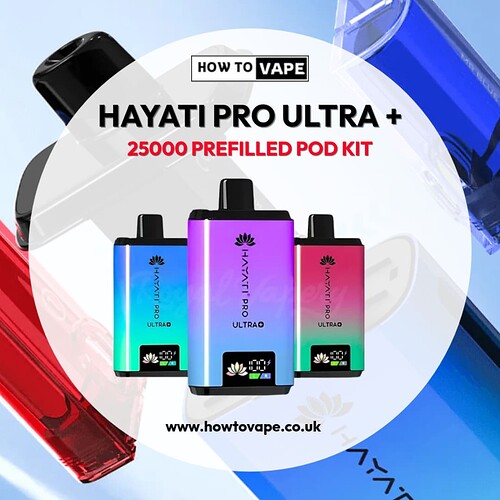 How to Vape (Hayati Pro Ultra Plus 25000 Prefilled Pod Kit)